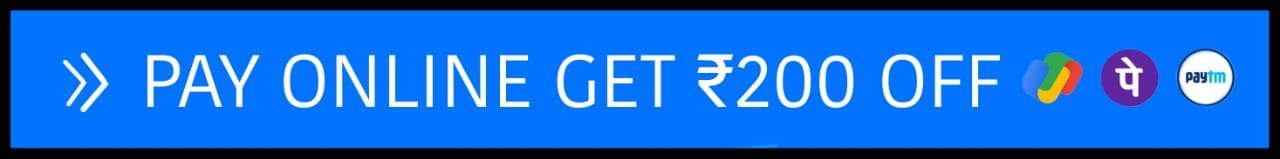 Pay Online Get ₹200 Off